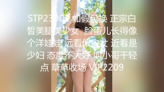 百年一遇的极品美少女 颜值高奶子大 胸推之后玩口爆吞精