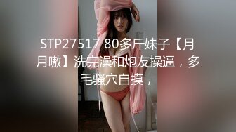 【精品偷拍】女生宿舍全景偷拍9位颜值都不错女生8