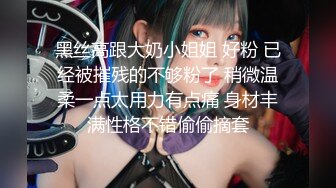 学生妹探花小刚 酒店约炮05年学生妹身材丰满声音甜美叫声很销魂