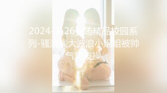 2024年流出，【印象足拍46】，最新大神破解，大尺度啪啪，第一视角，学生妹的逼真嫩，无套啪啪