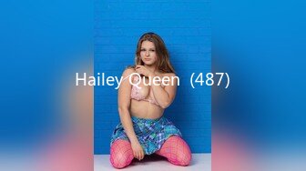 Hailey Queen  (487)