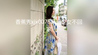 【最新封神极品性爱】乱伦大神『乱伦小子』新作爆菊内射18岁爆乳坦克女友 情趣内衣高跟鞋这样的骚货你们喜欢不