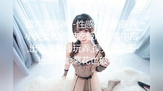 中国女孩结婚洞房穿婚纱被爆操肛塞尾巴后入颜射【MP4/168MB】