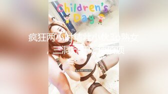 【新速片遞】 监控破解小伙酒店约炮粉嫩的小女友各种姿势啪啪